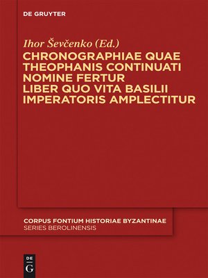 cover image of Chronographiae quae Theophanis Continuati nomine fertur Liber quo Vita Basilii Imperatoris amplectitur